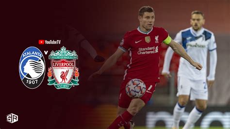 liverpool vs atalanta on tv